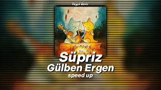 Gülben Ergen-Süpriz (speed up)