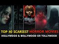 Top 40 Scariest Hollywood, Bollywood, and Tollywood Horror Movies Dubbed in Hindi