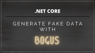 .Net Sahte Data Oluşturma | Generate Fake Data with Bogus