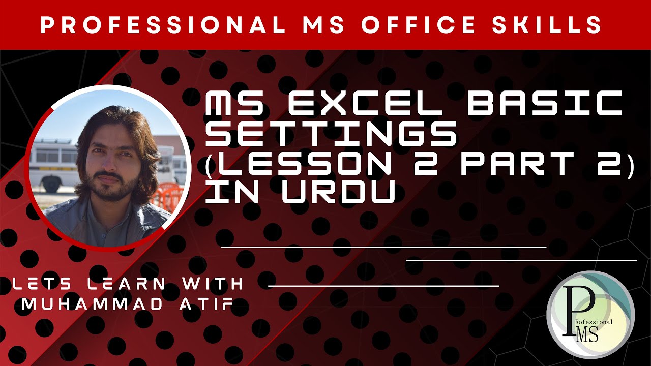 Ms Excel Basic Settings (lesson 2 part 2) - YouTube