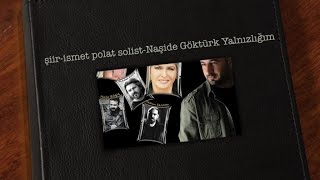 İsmet Polat- Naşide Göktürk - Yalnızlığım