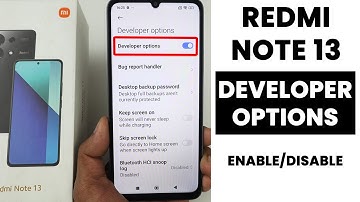 How to Enable Developer Options in Redmi Note 13