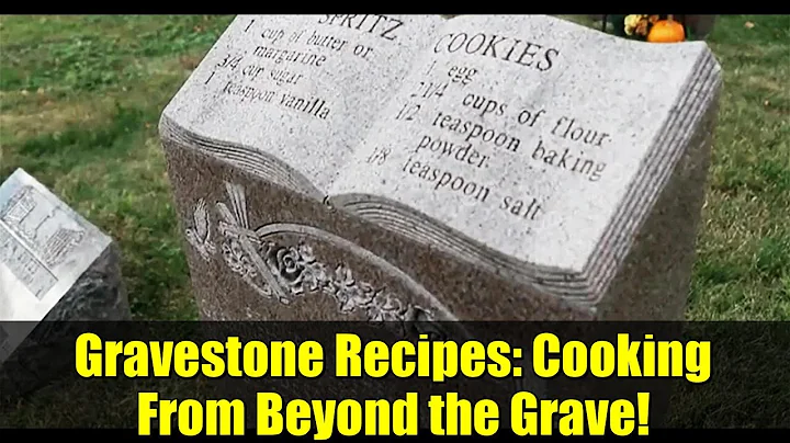Gravestone Recipes: Cooking From Beyond the Grave! | To Die For Cookbook