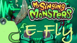 My Singing Monsters: Electric Lostlands - E-Fly (Fanmade)