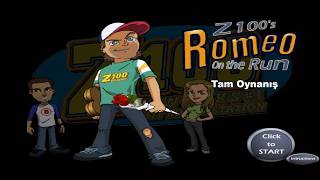 Z100's Romeo On the Run (Tam Oynanış)
