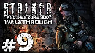 Прохождение S.T.A.L.K.E.R.: Another Zone Mod — Часть 9: НЕЧТО В ВОСТОЧНОЙ ПРИСТРОЙКЕ