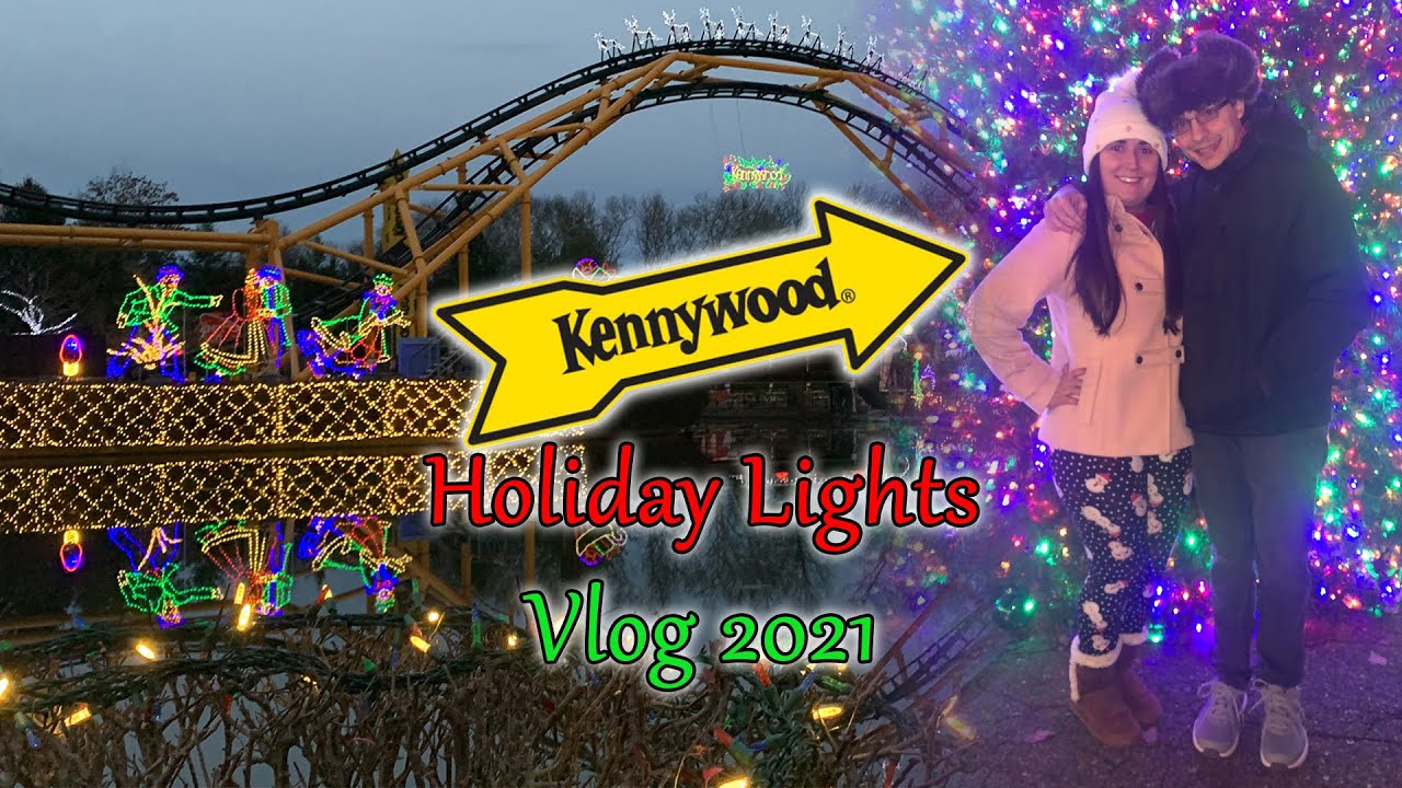 Kennywood Holiday Lights 2021 Vlog! YouTube