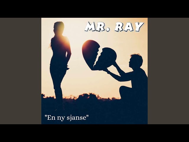 Mr.Ray - En ny sjanse