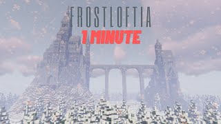 Frostloftia | IN ONE MINUTE/Minecraft Timelapse Build