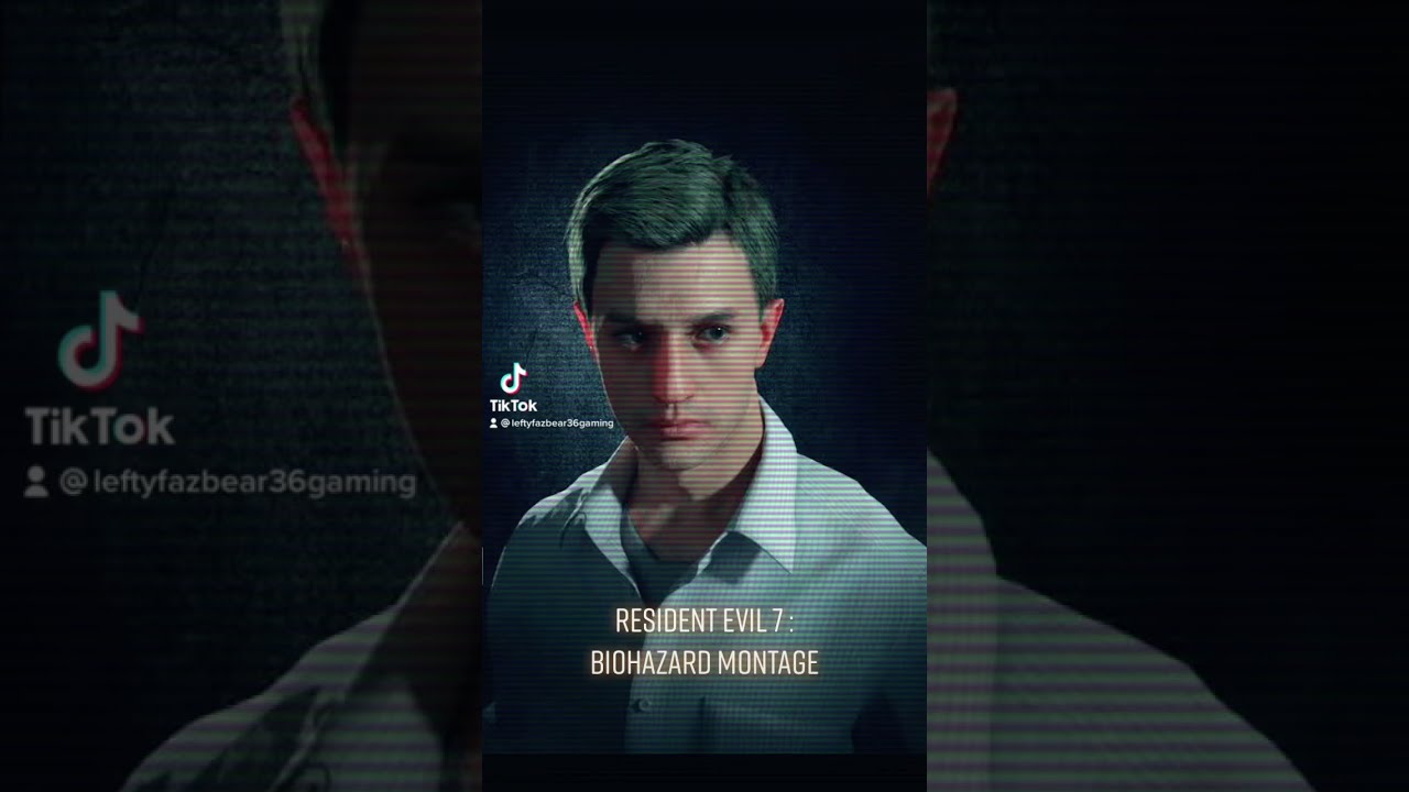 RESIDENT EVIL 7 : BIOHAZARD Montage