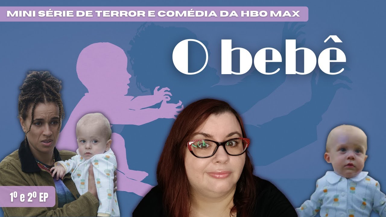 O bebê (The baby) mini série de comédia e terror da HBO MAX I Com