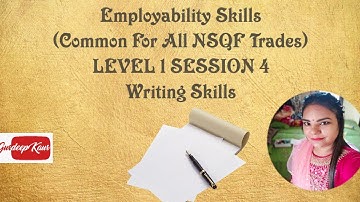 Employability skills ||  (For all trades) LEVEL 1 UNIT 1 SESSION 4 || Writing Skills