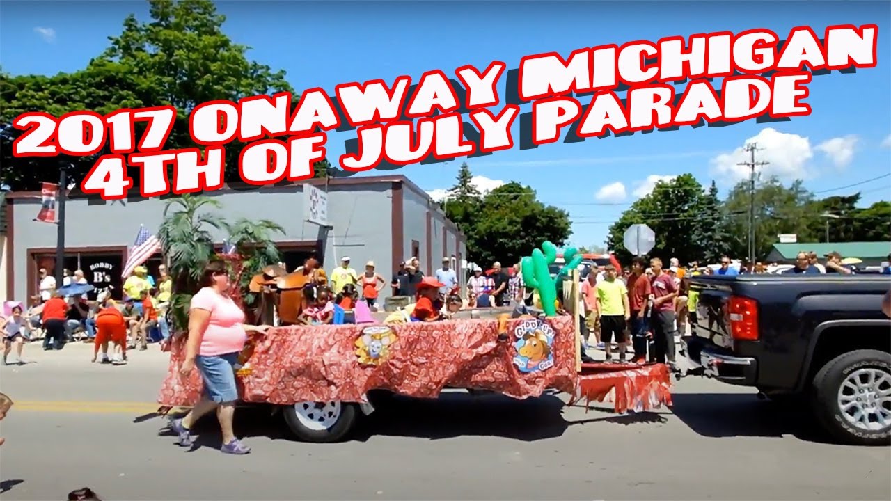 2017 Onaway Michigan 4th Of July Parade! YouTube
