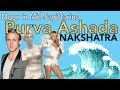 PURVA ASHADA NAKSHATRA IN THE MODERN WORLD