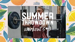 The Process Summer Throwdown - Week 3