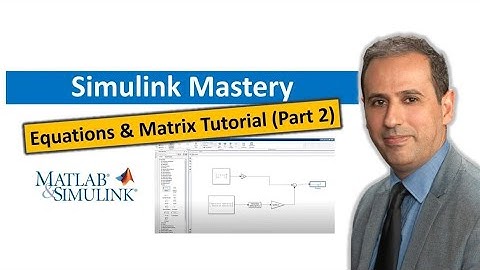 What is Simulink in MATLAB? | Equations and Matrix Operations Simulink Tutorial Matlab  (Part 2)