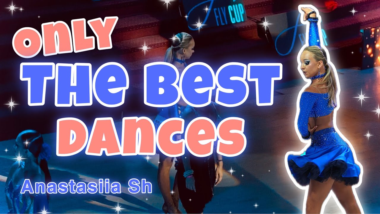 Watch only THE BEST dances | Anastasiia Sh Latin Dance - YouTube