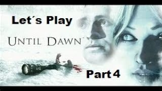 LET´S PLAY Until Dawn #4 Eifersucht Vol.2