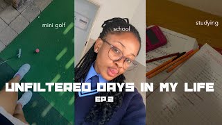 UNFILTERED DAYS IN MY LIFE EP.2 | South african youtuber