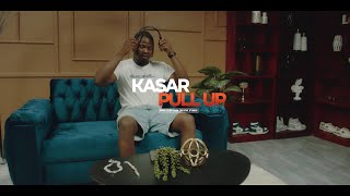 Kasar - Pull Up Official Video