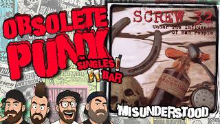 Screw 32 - Misunderstood - An Obsolete Punx Reaction & Review