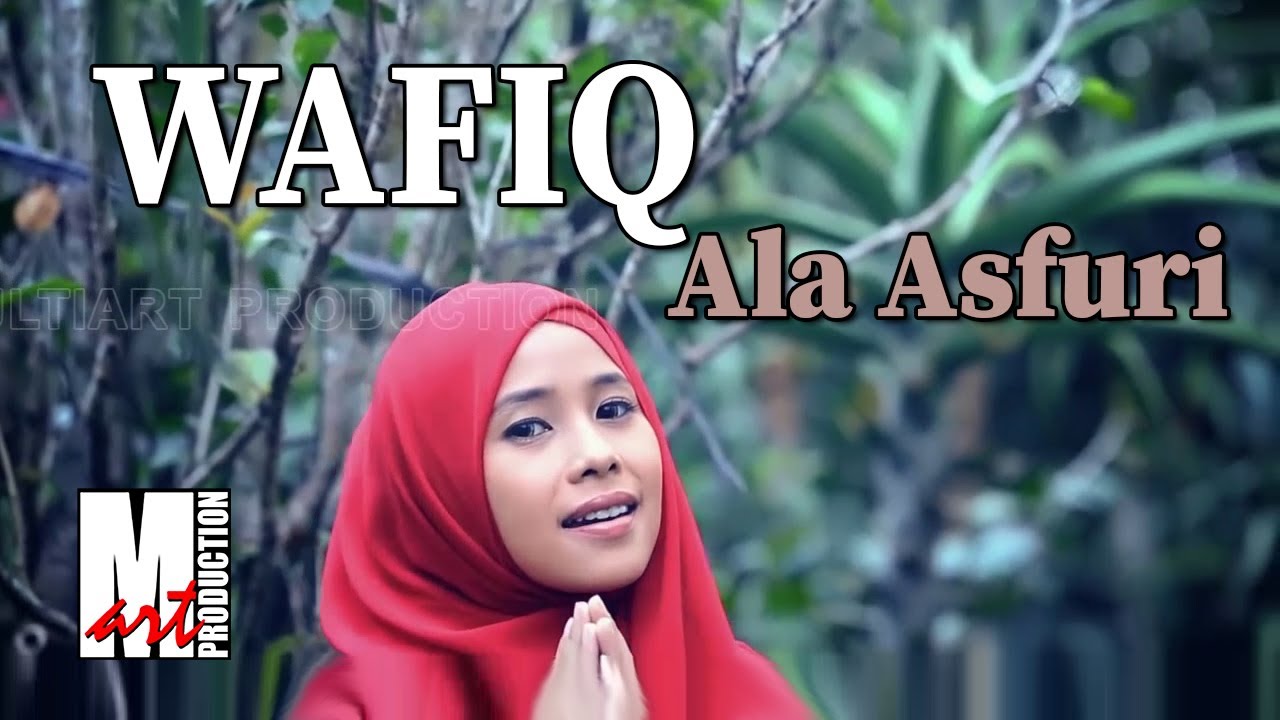 Wafiq Azizah - Ala Asfuri (Official Music Video)
