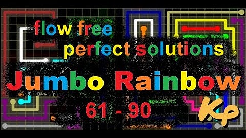 Flow Free - Jumbo Rainbow - Perfect Solutions for levels 61 - 90