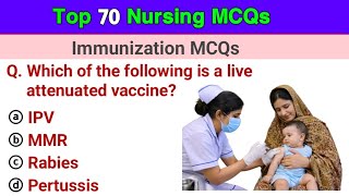 Top 70 nursing MCQs | Immunization MCQs | Immunization schedule MCQs | Vaccination | immunity MCQs 