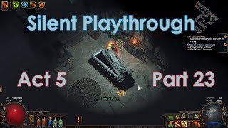 [Path of Exile] Silent Playthrough - Act 05 Part 23 The Ossuary