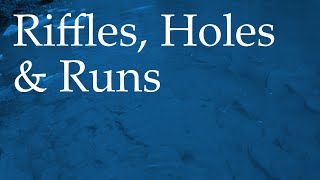 Riffle-Hole-Run Concept | In-Fisherman | Doug Stange