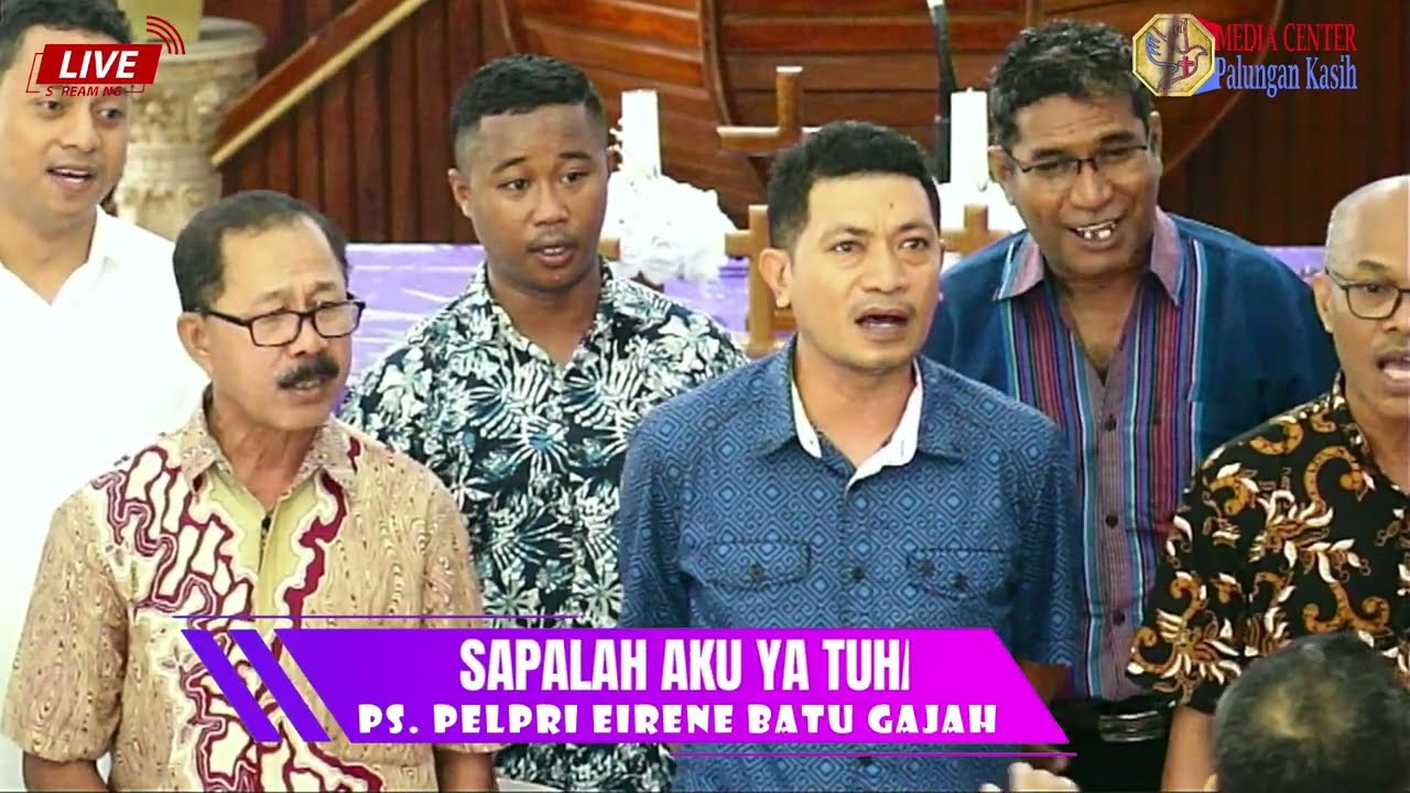 Sapalah Aku Ya Tuhan - PS. Pelpri Eirene Batu Gajah