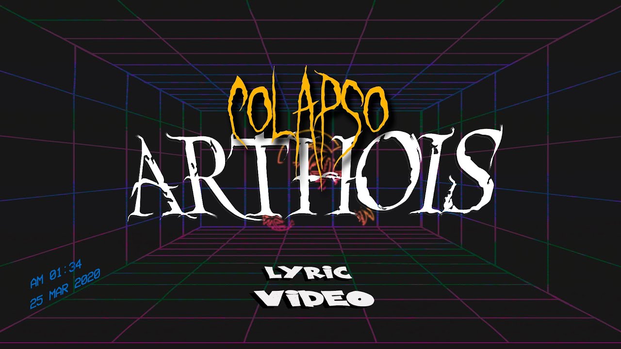 Arthois - Colapso (Lyric Video)