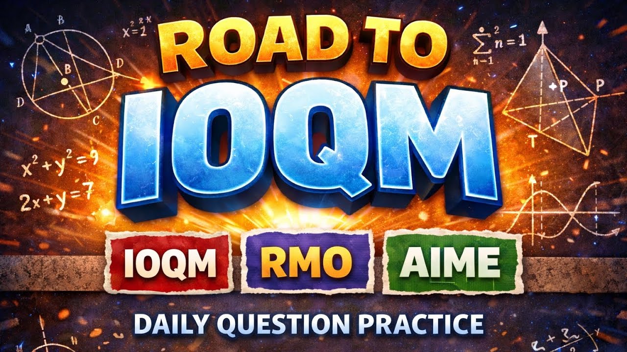 ROAD TO IOQM , RMO , AIME AND NTSE  