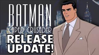 Batman Caped Crusader Release Update! WHAT is AMAZON Doing?  Amazon Prime Batman Series News