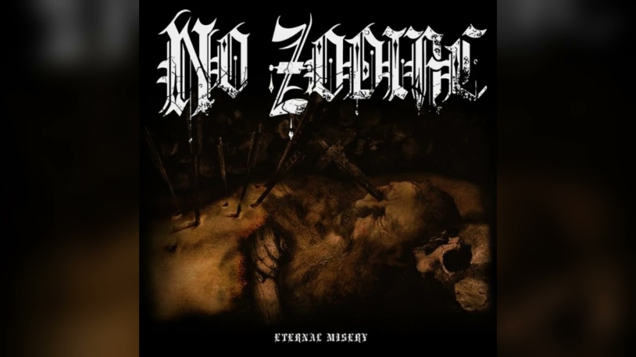 No Zodiac - Eternal Misery (2015) (Full Album) - YouTube