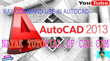Ray command use in autocad I ray command using trick in autocad Iray command benefit in autocad DWG