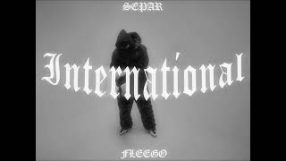 Separ ft. Fleego - International (prod. Matej Straka - speed up)