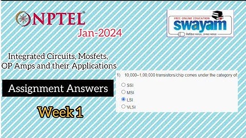 Integrated Circuits, Mosfets, OP Amps and their Applications    Week 1 #nptelcourseanswers #nptel