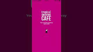 Tropical Smoothie Cafe - app overview