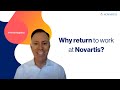 Why return to work at novartis