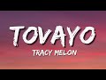 Tracy Melon Tovayo Lyrics