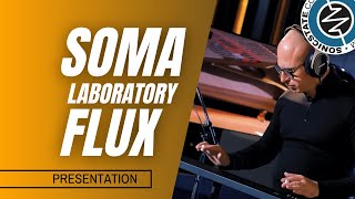 Soma Labs Flux - Highly Expressive New Instrument - Sonic LAB Presentation