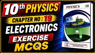 Class 10 Physics Chapter 19 Exercise MCQs New Book 2026 ! Unit 19 MCQs