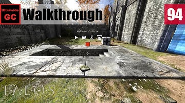The Talos Principle [#94] - C2 - A Ditch and a Fence || Walkthrough