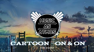 Cartoon, Jéja - On & On (feat. Daniel Levi) | Electronic Pop | NCS - Copyright Free Music