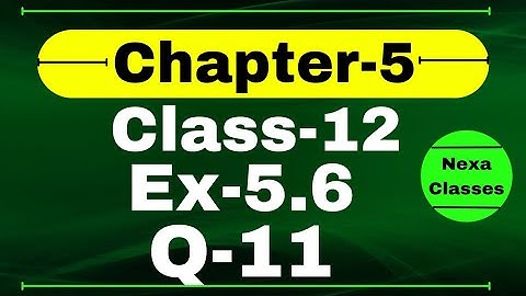 Class 12 Ex 5.6 Q11 Math | Differentiability | Q11 Ex 5.6 Class 12 Math | Ex 5.6 Q11 Class 12 Math