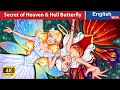 Secret of heaven  hell butterfly  princess story  fairy tales in english woafairytalesenglish