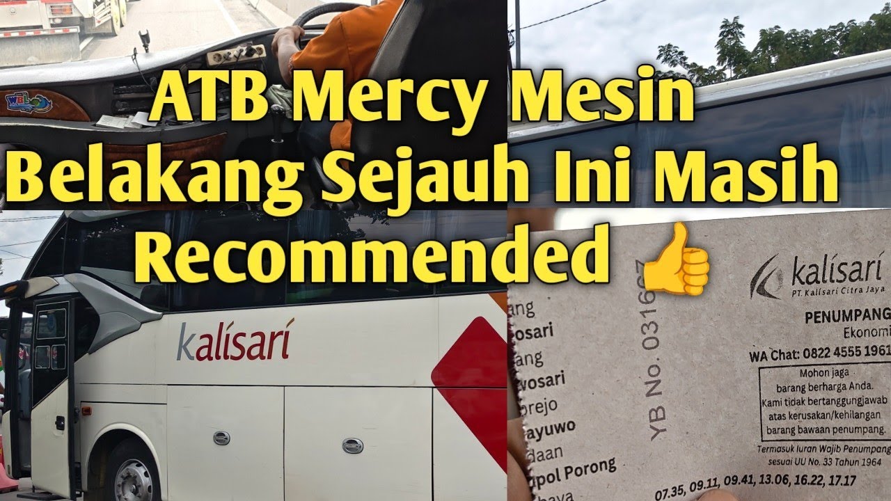 Sensasi ATB Mercy Mesin Belakang PO Kalisari Menuju Terminal Bungurasih