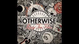 Otherwise - Burn Away (Ill Reprise) chords