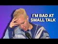 Why I Am Bad at Small Talk | Emma Willmann